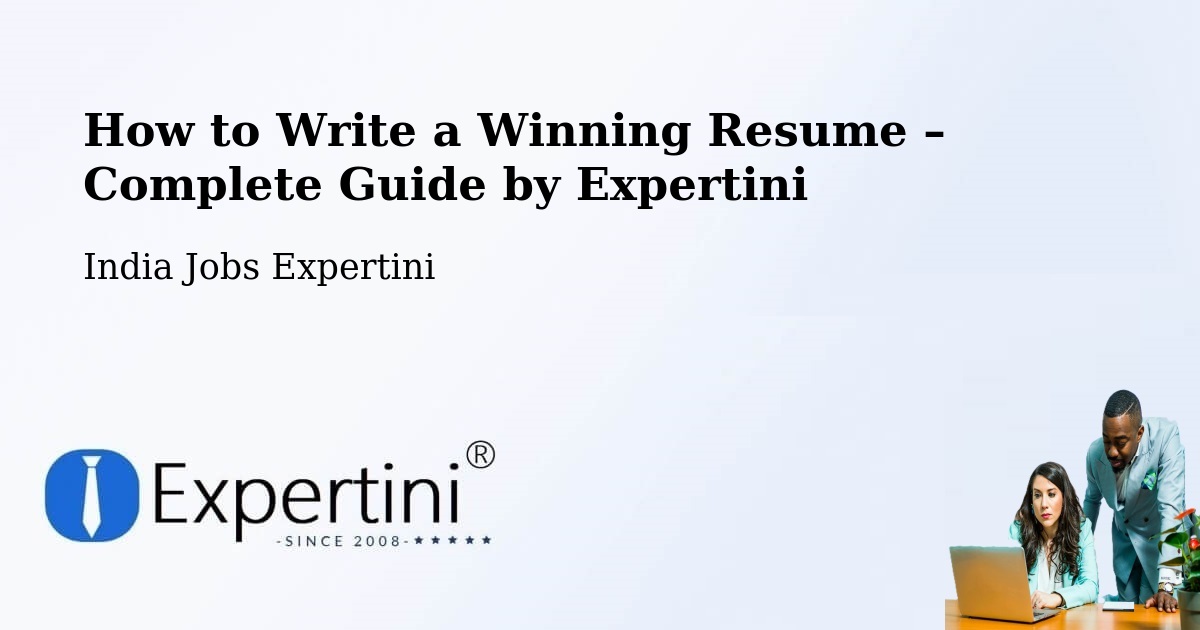 Resume Writing Guide for Job Seekers – Alappuzha - Alappuzha, India Jobs Expertini